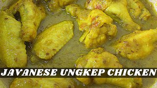 Javanese Ungkep Chicken | Resep Ayam Ungkep Jawa Enak, Lembut, Bumbu Meresap