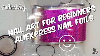 Nail art for Beginners | Nail art foils from Aliexpress