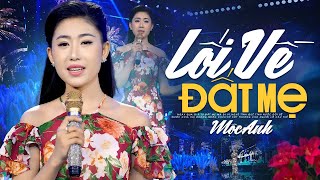 LK Lối Về Đất Mẹ, Rao Bán Vần Thơ Say - Tiếng Hát Trữ Tình Siêu Ngọt Hay Chấn Động | Mộc Anh