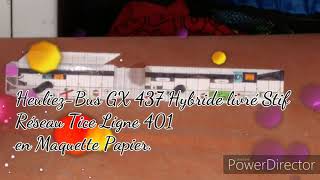 Maquette Papier : Heuliez-Bus GX 437 Hybride livré Stif sur la Ligne 401.