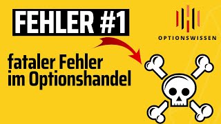 Wie Du den fatalsten Fehler im Optionshandel vermeidest – Meine Erfahrungen mit dem Fehler Nr. 1