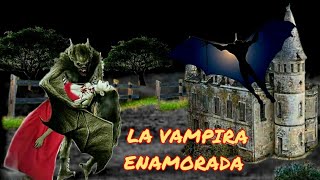 LA VAMPIRA ENAMORADA