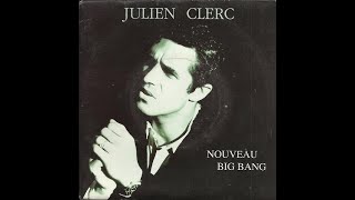 Julien Clerc/Maurice Vallet-Nouveau big bang(reprise piano-voix)