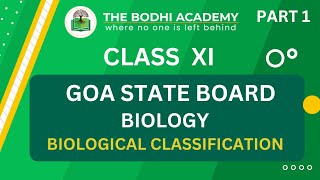 GOA BOARD || CLASS 11||  BIOLOGY || BIOLOGICAL CLASSIFICATION || PART 1