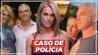 ANA HICKMANN DENUNCIA MARIDO POR AGRESSÃO