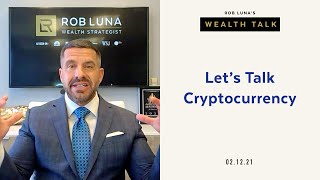 Let's Talk Cryptocurrency