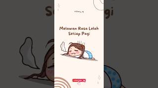 Melawan rasa lelah setiap pagi #tips #tipskesehatan #shortvideo #short