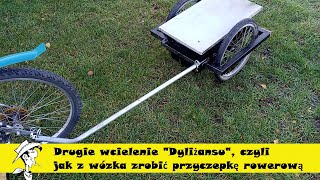 Drugie wcielenie "Dyliżansu", czyli jak z wózka zrobić przyczepkę rowerową