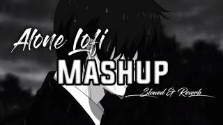 Alone Night Mashup | Night Drive Jutebox |Hurts Mashup | Breakup Mashup | Best OF Lofi Song