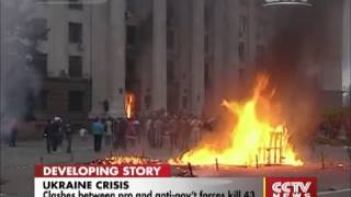 Clashes between pro and anti gov't forces kill 43 in Ukraine   CCTV News   CCTV com English