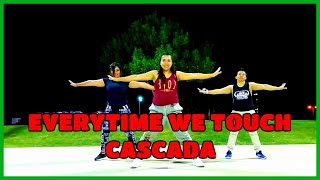 EVERYTIME WE TOUCH || Cascada || Zumba