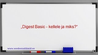 DIGEST BASIC - KELLELE JA MIKS?