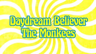 Daydream Believer - The Monkees Lyrics