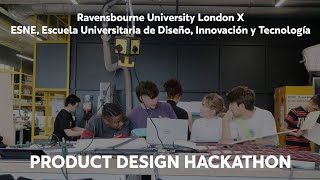 Ravensbourne University London Product Design HACKATHON