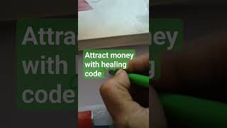 Healing code for money Manifestation #attractingabundance #moneyremedies