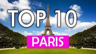 Top 10 Things to do in PARIS | 2024 Travel Guide