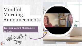 How to Create Mindful Morning Announcements at Your School -  Kids Yoga Stories Interview