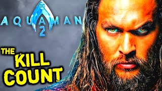 Aquaman 2 Kill Count