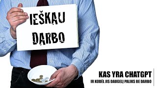 Kas yra ChatGPT ir kodėl jis daugelį paliks be darbo