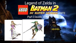 Legend of Zelda in LEGO Batman 2: DC Super Heroes unite part 3 levels 11-15