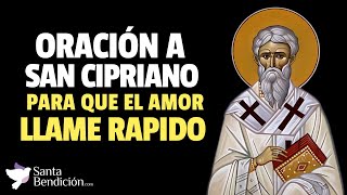 👉 Oración a San Cipriano para que el amor llame rapido ✨✝️