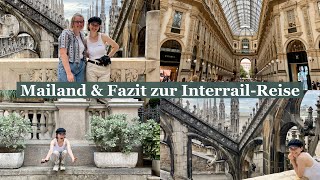 ✨MAILAND✨ XXL Interrail Vlog + Fazit & Tipps! I Cara Noé