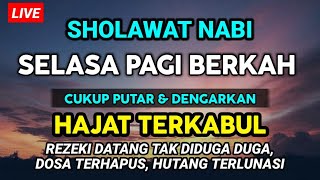 SHOLAWAT JIBRIL MERDU PENARIK REZEKI PALING DAHSYAT, SHOLAWAT NABI MUHAMMAD SAW UNTUK SEGALA HAJAT