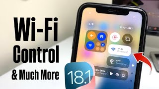 iOS 18.1 New Wi-Fi & Bluetooth & VPN Control - Add Now on any iPhone