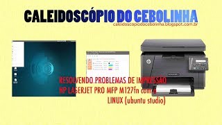 Instalar HP JaserJet Pro MFP M127fn no Linux - Por Cebolinha