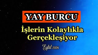 Yay Burcu Eylül 2024 Burç Yorumları