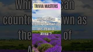 Which African country is known as the pearl of Africa?? #africa #african #africanews #shorts