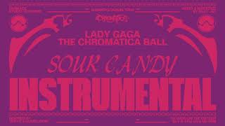 Lady Gaga - Sour Candy (Chromatica Ball Tour - Instrumental Studio Version)