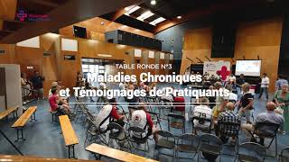 TABLE RONDE n°3   Maladie Chroniques et Témoignages de Pratiquant