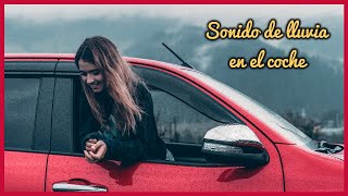 SONIDO de la LLUVIA cayendo en el COCHE (1 Hora) 🔊🌧️🚗