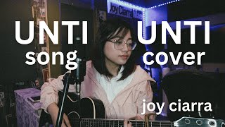 Unti-Unti - Up Dharma Down (Cover) | joy ciarra