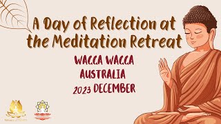 A Day of Reflection at the Meditation Retreat