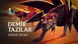 DEMİR TAZILAR | Naafiri Video Öyküsü - League of Legends