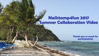 Nailstamp4fun 2017 Summer Collaboration Video