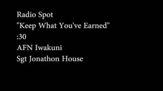 RADIO SPOT IWA KEEP WHAT YOU EARNED SGT HOUSE