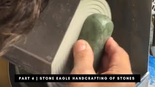 Stone Eagle Handcrafting of Stones | Part 6