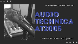 Microphone Review: Audio-Technica AT2005 XLR/USB