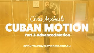 Chris Michaels: Cuban Motion Part 2