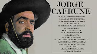 Jorge Cafrune - Mis 30 mejores canciones