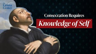 Consecration Requires Knowledge of Self