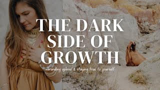 The dark side of growth, brand up leveling, and staying true to yourself