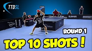 TOP 10 TABLE TENNIS SHOTS | TTDSL 2021 | R1