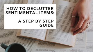 DECLUTTERING SENTIMENTAL ITEMS: A Simple Guide | The Mini Minimalist