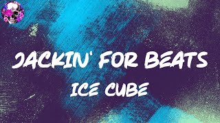 Ice Cube - Jackin' For Beats (Lyric Video) | Myspace