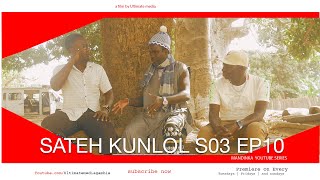 SATEH KUNLOL S3 EP10 || Starring Manding Stars || Latest Mandinka🇬🇲 Gambian films 2024