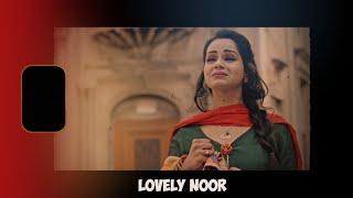 Shagun - Lovely Noor (4K STATUS) • Latest Punjabi Song 2020 • Status Guy